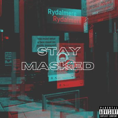 STAY MASKED By Mr Mere's cover