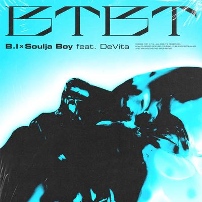 BTBT By B.I, Soulja Boy, DeVita's cover