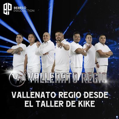 Vallenato Regio Desde el Taller de Kike (En Vivo)'s cover