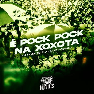 É Pock Pock na Xoxota By Mc Nem Jm's cover