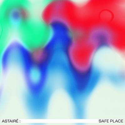 Safe Place By Astaire's cover