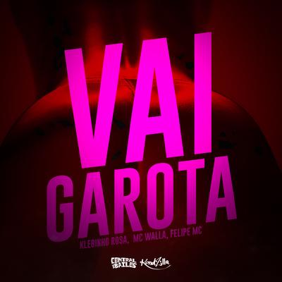 Vai Garota's cover