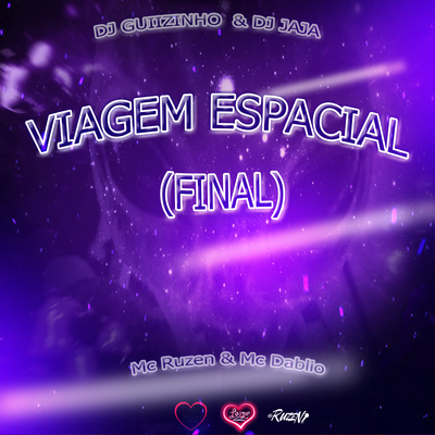 VIAGEM ESPACIAL By Dj Jaja, Mc Ruzen, DJ Guiizinho, MC Dablio's cover