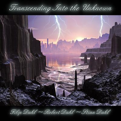 Transcending Into the Unknown By Filip Dahl, pzyroks, Stian Dahl's cover