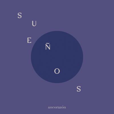 Sueños By Un Corazón's cover