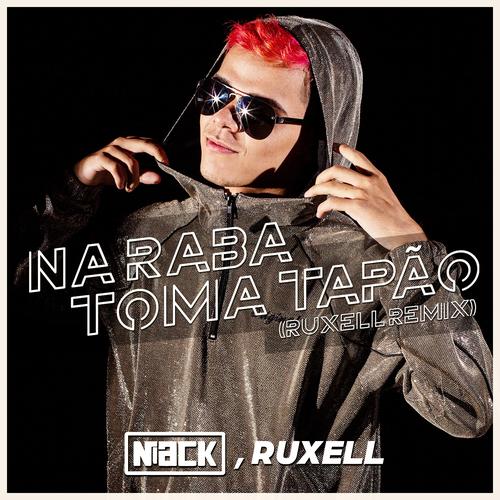 Na Raba Toma Tapão (Ruxell Remix)'s cover