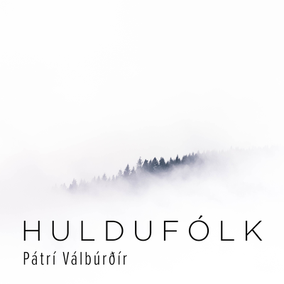 Huldufólk By Pátrí Válbúrðír's cover
