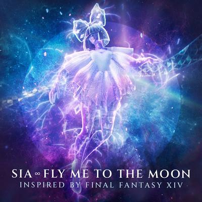 Fly Me To The Moon (Inspired By FINAL FANTASY XIV) By Sia's cover