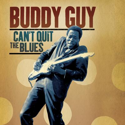 Can't Quit The Blues's cover