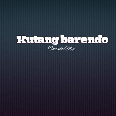Kutang barendo (Remix)'s cover
