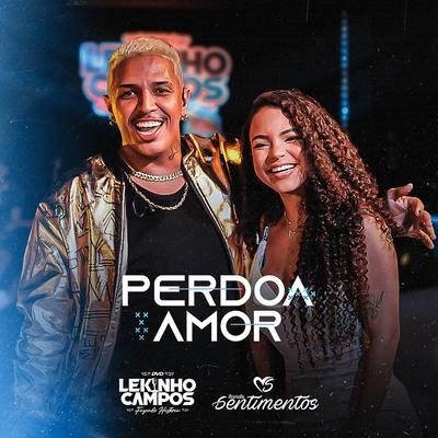 Perdoa Amor By Lekinho Campos, Banda Sentimentos's cover