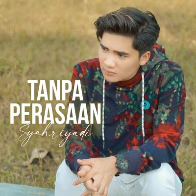 Tanpa Perasaan's cover