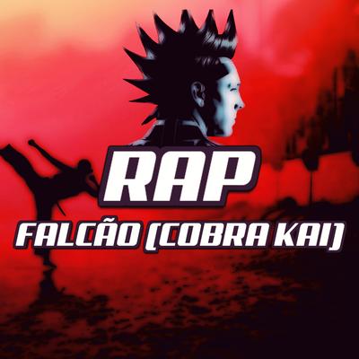 Rap do Falcão (Cobra Kai): De um Nerd para um Valentão's cover