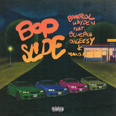 Bop Slide (feat. Blueface, OHGEESY & Maxo Kream)'s cover