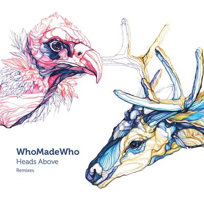 WhoMadeWho - Heads Above (Remixes)'s cover