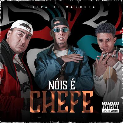 Nóis É Chefe's cover