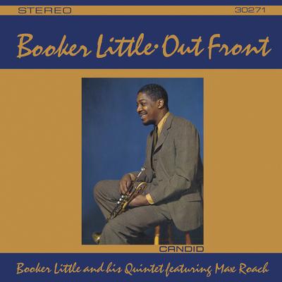 Moods In Free Time (Remastered) By Booker Little and his Quintet, Max Roach's cover