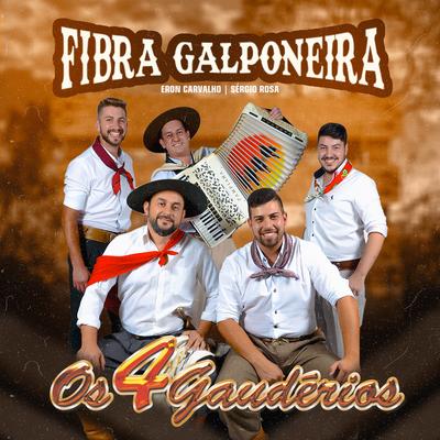 Fibra Galponeira By Os 4 Gaudérios's cover