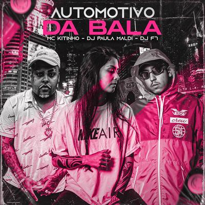 Automotivo da Bala (feat. Mc Kitinho) (feat. Mc Kitinho)'s cover