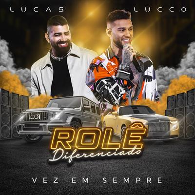 Vez em Sempre (Ao Vivo) By Lucas Lucco, Dilsinho's cover