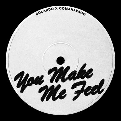 You Make Me Feel's cover