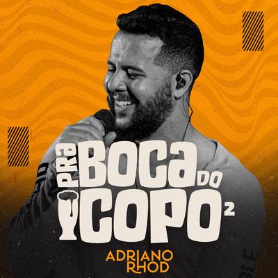 Coração Bandido / Imperfeito / Aperte o Play (Ao Vivo) By Adriano Rhod's cover