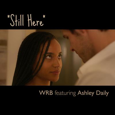Still Here By WRB, Ashley Daily's cover