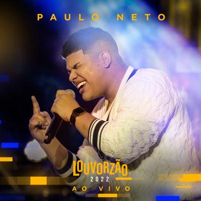 Paulo Neto - Louvorzão 2022 (Ao Vivo)'s cover