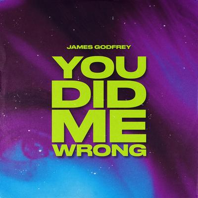 You Did Me Wrong By James Godfrey's cover