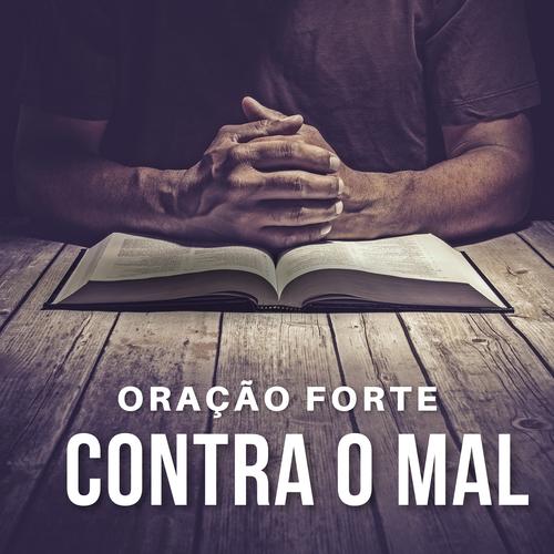 Oração Forte Contra o Mal's cover