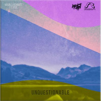 Unquestionable (feat. Soul)'s cover