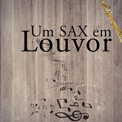 Um Sax em Louvor Ccb's cover