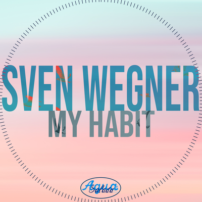 My Habit By Sven Wegner's cover