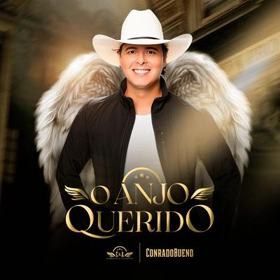 O Anjo Querido By Conrado & Aleksandro, Conrado Bueno's cover