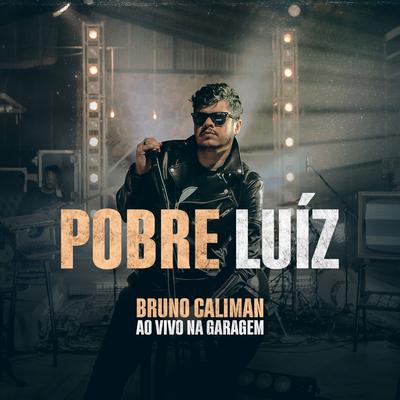 Pobre Luíz By Bruno Caliman's cover