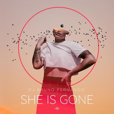 She Is Gone By DJ BRUNO FERNANDO's cover