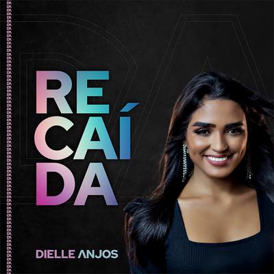 Recaída By Dielle Anjos's cover