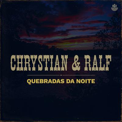 Quebradas da Noite By Chrystian & Ralf's cover