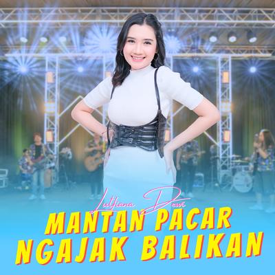 Mantan Pacar Ngajak Balikan By Lutfiana Dewi's cover