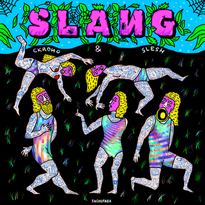 Slang By Ckrono & Slesh's cover