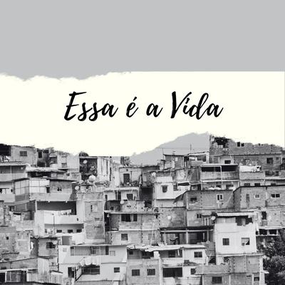 Essa É a Vida's cover