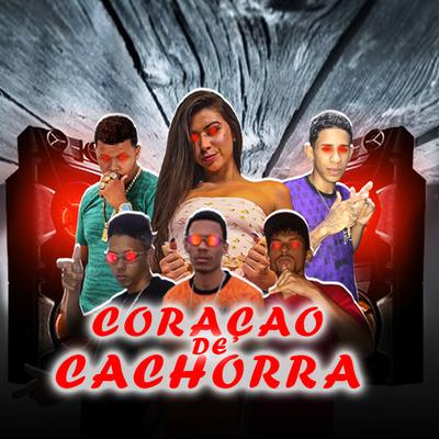 Coração de Cachorra By Brisa no beat, Erickzin 081, K9 da Tropa, Mc Magnata e Picito Mc, MC Pipokinha's cover