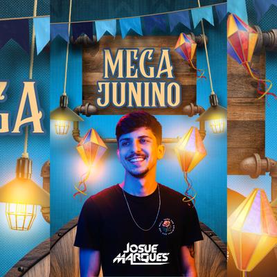 Mega Junino By DJ JOSUE MARQUES's cover