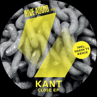 Close (Original Mix) By KANT's cover