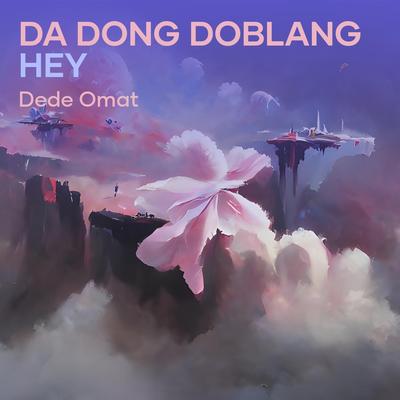 Da Dong Doblang Hey's cover
