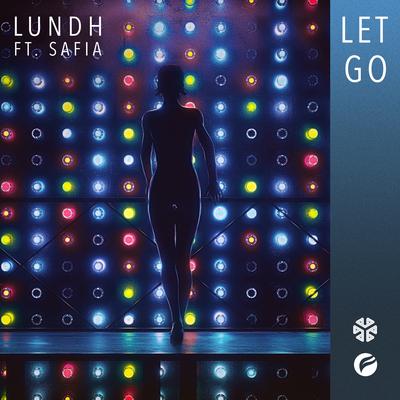 Let Go (feat. Safia) By Lundh, Safia's cover