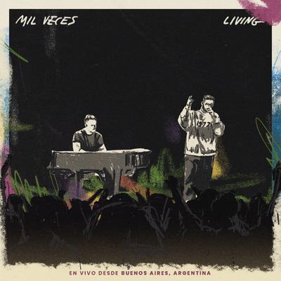 Mil Veces (En vivo desde Buenos Aires, Argentina) By Living's cover