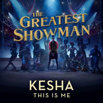 This Is Me (From the Greatest Showman) By Kesha's cover