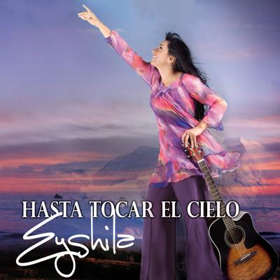Hasta Tocar El Cielo By Eyshila's cover