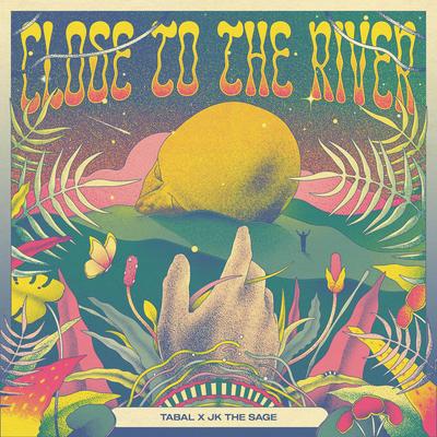 Close To The River By JK the Sage, TABAL's cover